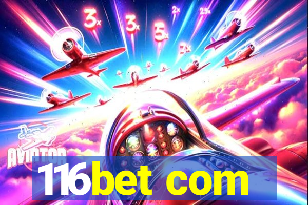 116bet com